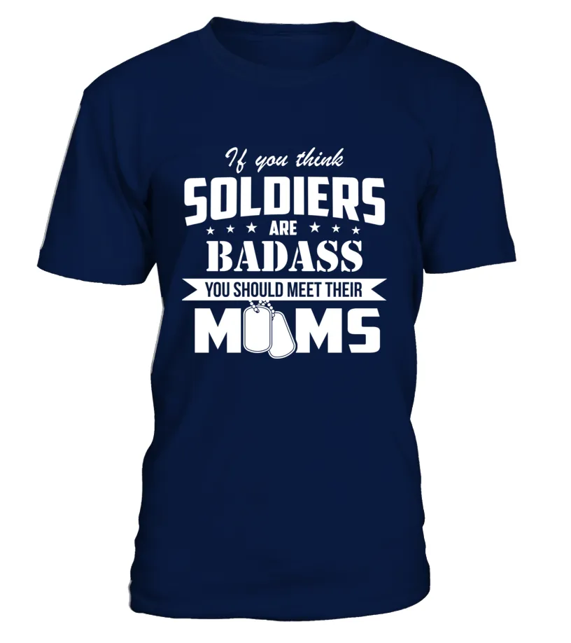 Army Moms Are Badass T-shirts