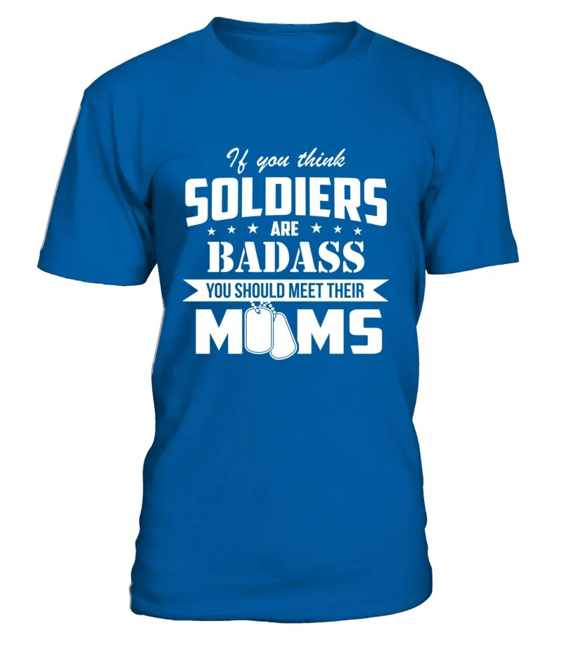 Army Moms Are Badass T-shirts