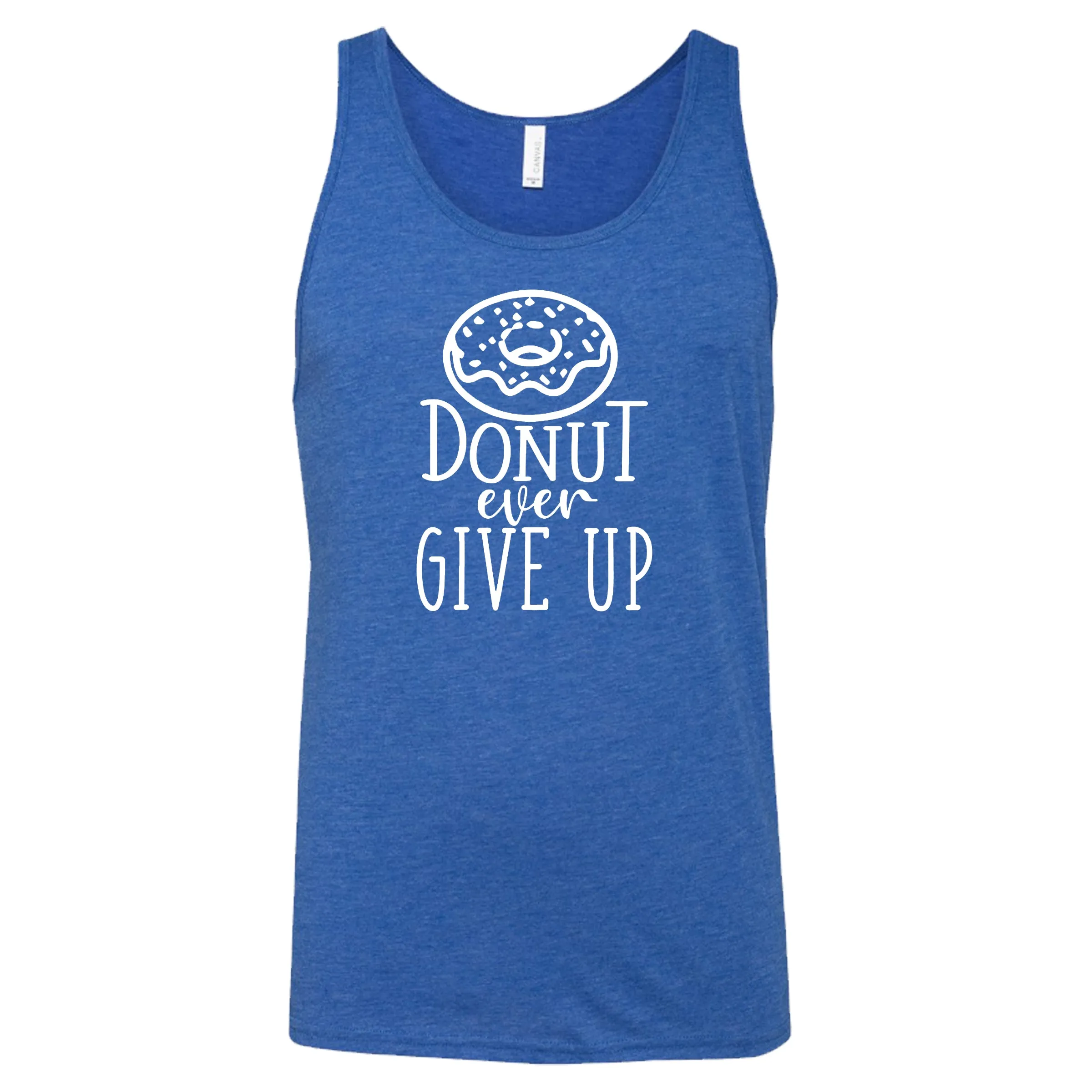 Donut Ever Give Up Shirt Unisex