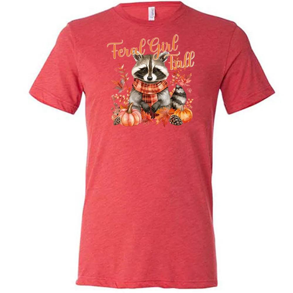 Feral Girl Fall Raccoon Shirt Unisex