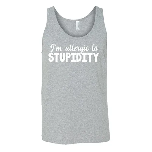 I'm Allergic to Stupidity Shirt Unisex