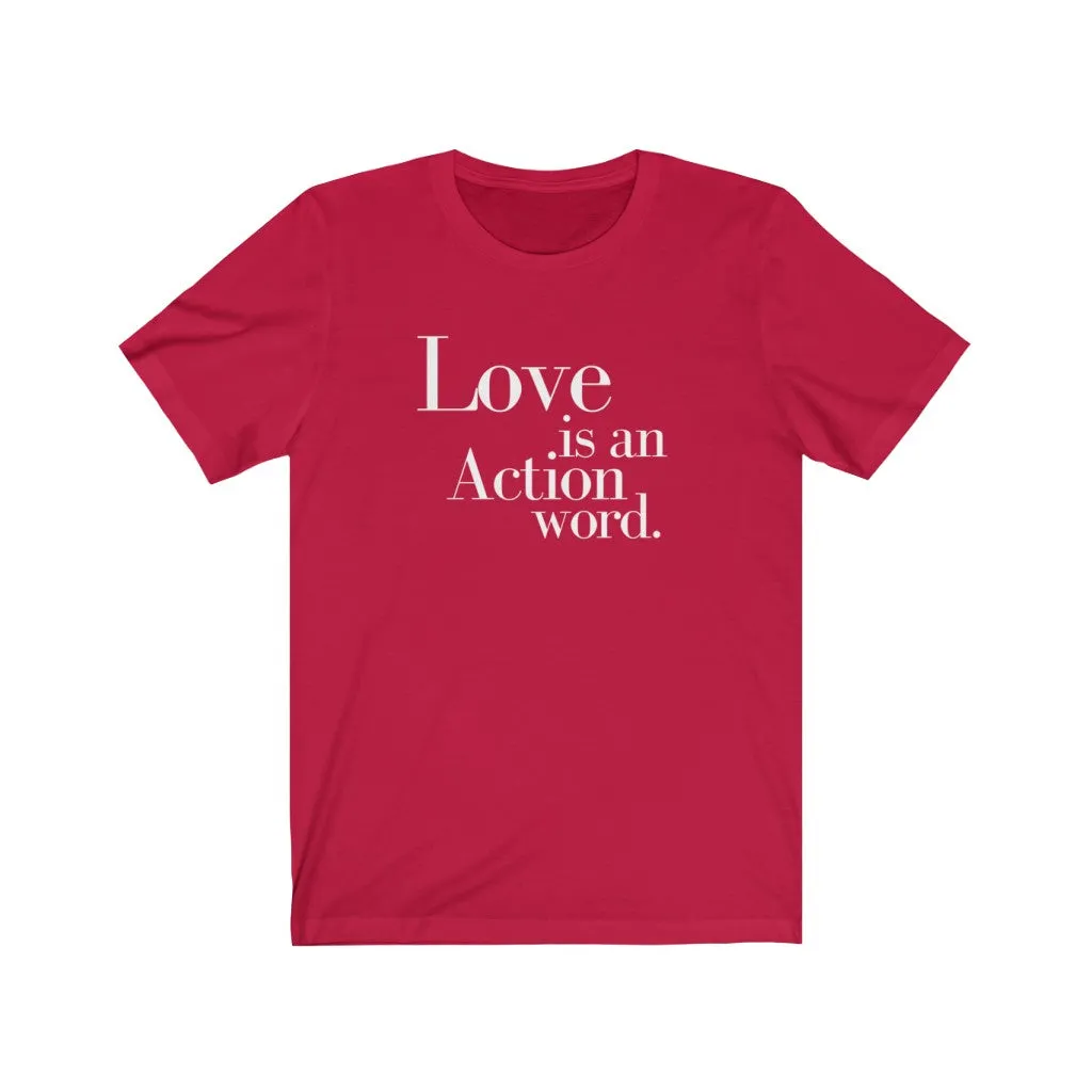 Love is an Action Word Unisex Premium T-shirt